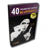 40 Tours de cartes Bluffants - le Livre