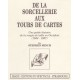 De la sorcellerie aux Tours de Cartes (Stephen Minch)