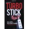 Turbo Stick de Richard Sanders